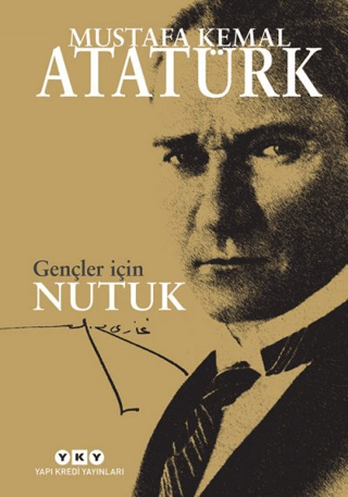Gençler İçin Nutuk - Mustafa Kemal Atatürk - Yapı Kredi Yayınları