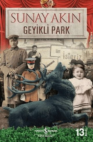 Geyikli Park - Sunay Akın - İş Bankası Kültür Yayınları