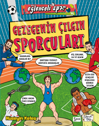 Gezegenin Çılgın Sporcuları - Hüseyin Keleş - Eğlenceli Bilgi Yayınları