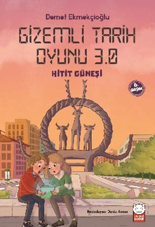 Gizemli Tarih Oyunu 3.0 - Hitit Güneşi - Demet Ekmekçioğlu - Kırmızı Kedi Çocuk
