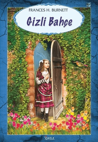 Gizli Bahçe - Frances Hodgson Burnett - Özyürek Yayınları