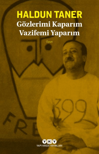 Gözlerimi Kaparım Vazifemi Yaparım - Haldun Taner - Yapı Kredi Yayınları