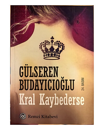 Gülseren Budayıcıoğlu - Kral Kaybederse - Remzi Kitabevi