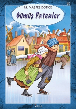 Gümüş Patenler - Mary Maspes Dodge - Özyürek Yayınları