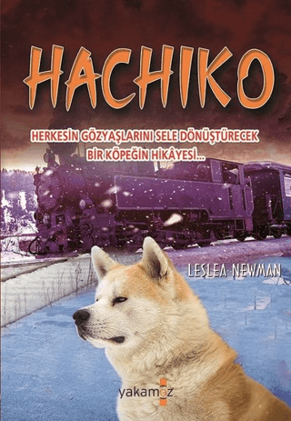 Hachiko - Leslea Newman - Yakamoz Yayınevi