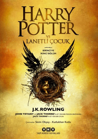 Harry Potter ve Lanetli Çocuk - Birinci ve İkinci Bölüm - Jack Thorne - Yapı Kredi Yayınları