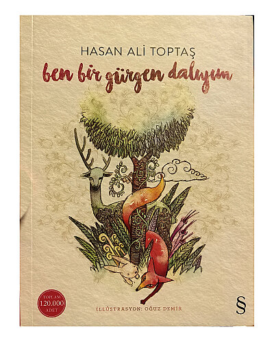 Hasan Ali Toptaş - Ben Bir Gürgen Dalıyım - Everest Yayınları
