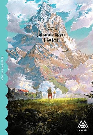 Heidi - Johanna Spyri - Marsis Yayınları