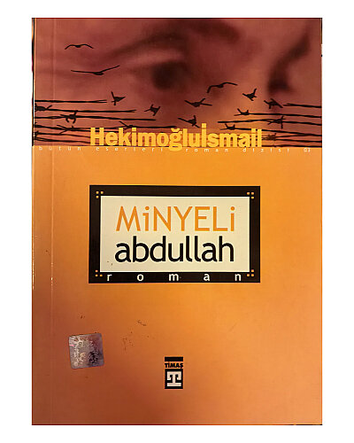 Hekimoğlu İsmail - Minyeli Abdullah; (50. Yıl Özel, İlk Baskı Kapak) - Timaş Yayınları