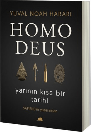 Homo Deus: Yarının Kısa Bir Tarihi - Yuval Noah Harari - Kolektif Kitap