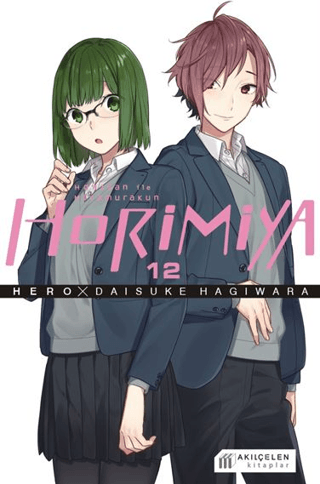 Horimiya Horisan ile Miyamurakun 12 - Hero - Akıl Çelen Kitaplar