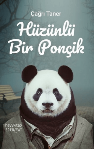 Hüzünlü Bir Ponçik - Çağrı Taner - Hayykitap