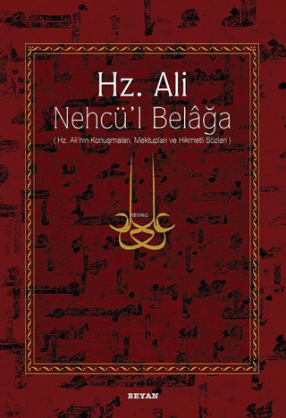 Hz. Ali - Nehcü’l Belağa - Eş-Şerif Er-Radi - Beyan Yayınları