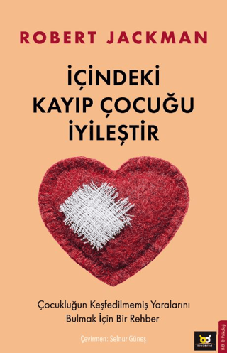 İçindeki Kayıp Çocuğu İyileştir - Robert Jackman - Beyaz Baykuş Yayınları