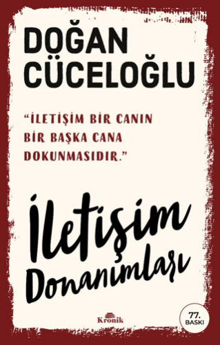 İletişim Donanımları - Doğan Cüceloğlu - Kronik Kitap