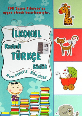 İlkokul Resimli Türkçe Sözlük - Merve Ayyıldız - Yuva Yayınları