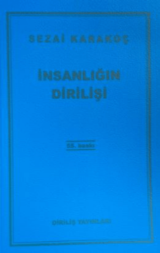 İnsanlığın Dirilişi - Sezai Karakoç - Diriliş Yayınları