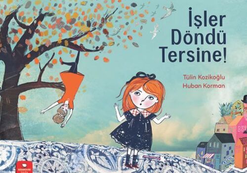 İşler Döndü Tersine! - Redhouse Kidz Yayınları