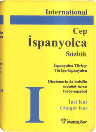 İspanyolca Cep Sözlük İspanyolca - Türkçe / Türkçe - İspanyolca - Güngör Kut - İnkılap Kitabevi