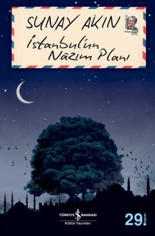İstanbul’un Nazım Planı - Sunay Akın - İş Bankası Kültür Yayınları