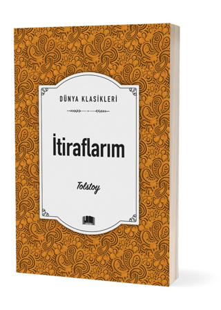 İtiraflarım - Lev Nikolayeviç Tolstoy - Ema Kitap