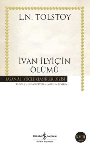 İvan İlyiç'in Ölümü - Lev Nikolayeviç Tolstoy - İş Bankası Kültür Yayınları