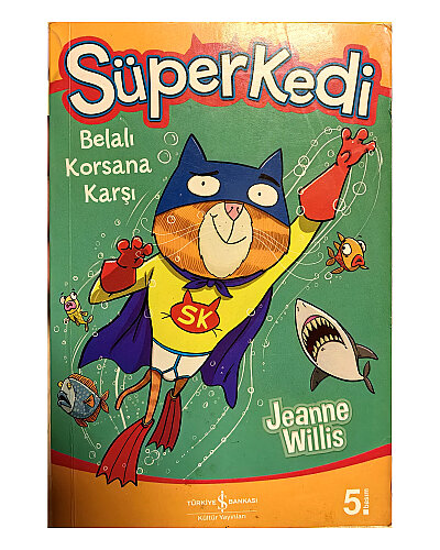 Jeanne Willis - Süperkedi - Belalı Korsana Karşı - 1