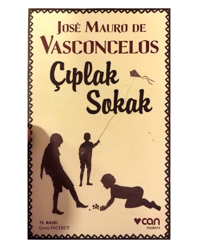 José Mauro De Vasconcelos - Çıplak Sokak - Can Yayınları