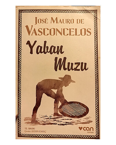 Jose Mauro de Vasconcelos - Yaban Muzu - Can Yayınları