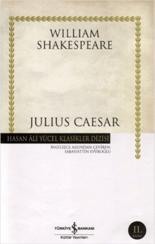 Julius Caesar - William Shakespeare - İş Bankası Kültür Yayınları