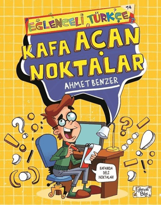 Kafa Açan Noktalar - Ahmet Benzer - Eğlenceli Bilgi Yayınları