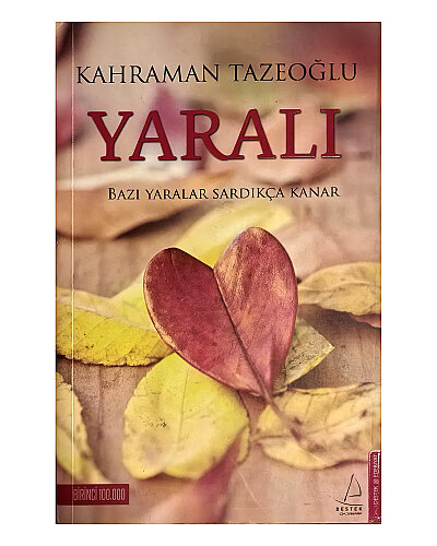 Kahraman Tazeoğlu - Yaralı - Destek Yayınları