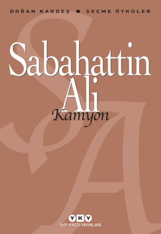 Kamyon - Sabahattin Ali - Yapı Kredi Yayınları
