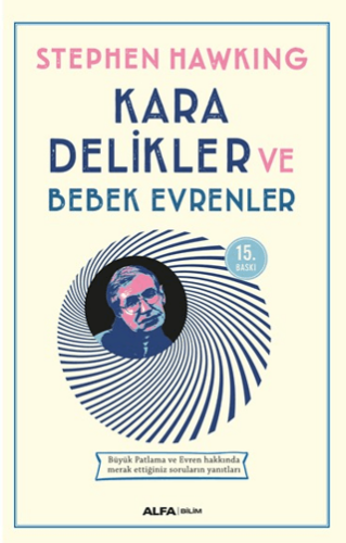 Kara Delikler ve Bebek Evrenler - Stephen W. Hawking - Alfa Yayınları