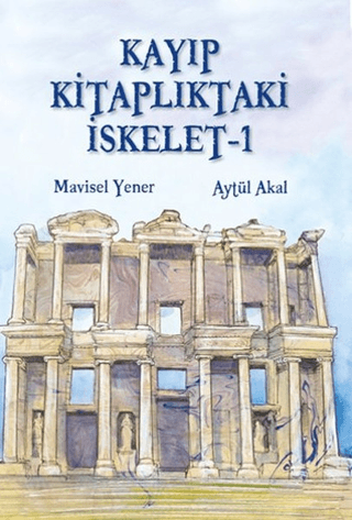 Kayıp Kitaplıktaki İskelet - 1 - Aytül Akal, Mavisel Yener - Tudem Yayınları