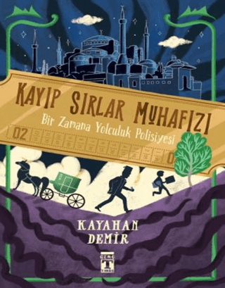 Kayıp Sırlar Muhafızı / Bir Zamana Yolculuk Polisiyesi - Kayahan Demir - 1