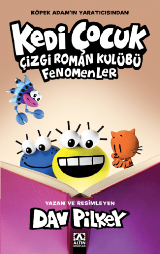 Kedi Çocuk Çizgi Roman Kulübü Fenomenler - Dav Pilkey - 1