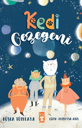 Kedi Gezegeni - Büşra Tümkaya - Timaş Çocuk