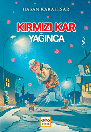 Kırmızı Kar Yağınca - Hasan Karahisar - Nar Çocuk
