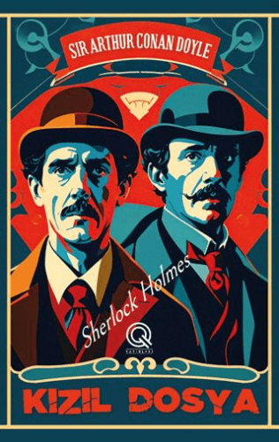 Kızıl Dosya - Sir Arthur Conan Doyle - Q Yayınları
