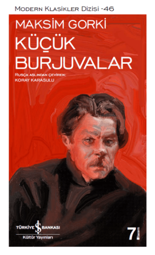 Küçük Burjuvalar - Maksim Gorki - İş Bankası Kültür Yayınları