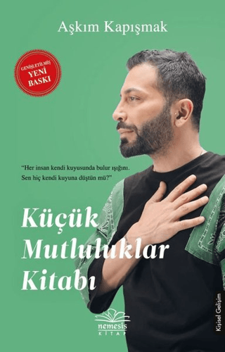 Küçük Mutluluklar Kitabı - Aşkım Kapışmak - Nemesis Kitap