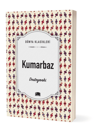 Kumarbaz - Fyodor Mihayloviç Dostoyevski - Ema Kitap