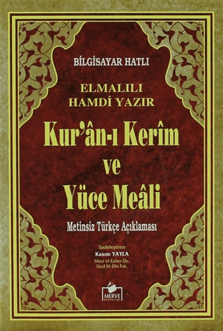 Kur'an-ı Kerim ve Yüce Meali Metinsiz Türkçe Açıklaması (Meal-010) - Elmalılı Muhammed Hamdi Yazır - Merve Yayınları