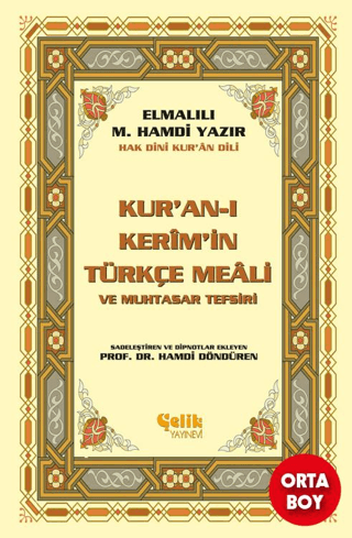 Kur’an-ı Kerim’in Yüce Meali - Elmalılı M. Hamdi Yazır (Orta Boy) - Elmalılı Muhammed Hamdi Yazır - Çelik Yayınevi
