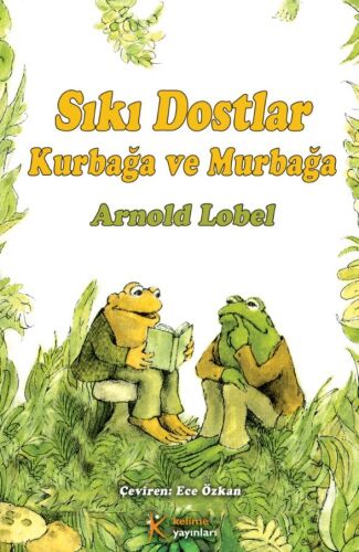 Kurbağa ve Murbağa - Sıkı Dostlar - Kelime Yayınları