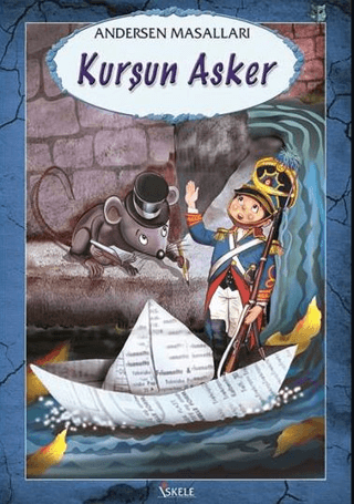 Kurşun Asker - Hans Christian Andersen - İskele Yayıncılık