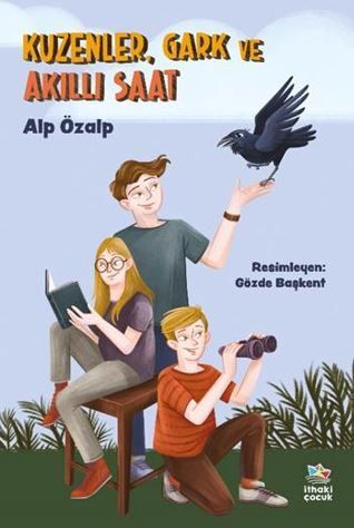 Kuzenler, Gark ve Akıllı Saat - İthaki Çocuk Yayınları