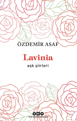 Lavinia - Aşk Şiirleri - Özdemir Asaf - Yapı Kredi Yayınları