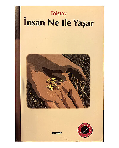 Lev Nikolayeviç Tolstoy - İnsan Ne İle Yaşar - Beyan Yayınları